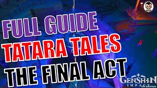 Easy Guide Tatara Tales The Last Act World Quest  Genshin Impact [upl. by Repinuj]