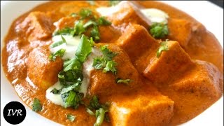 quotPaneer Butter Masala Recipequot  Restaurant Style Paneer Makhani  Paneer Butter Masala [upl. by Norward]