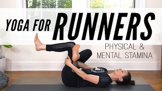 Yoga For Runners  Physical amp Mental Stamina [upl. by Ysiad388]