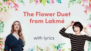 The Flower Duet from quotLakméLyric Video [upl. by Geoffrey963]