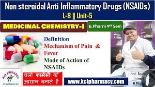 Non Steroidal Anti Inflammatory Drugs  NSAIDs  L8 Chapter3 Unit5 Medicinal Chemistry I [upl. by Weintrob]