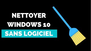 Comment 🧹 Nettoyer un Ordinateur Windows 10 Sans Logiciel amp Gratuitement 🧹  TUTORIEL [upl. by Arie]