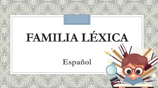 Familia léxica [upl. by Rockwood]