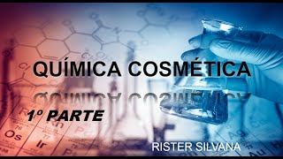 💖 Química Cosmética 💖 Cosmético  Parte 1 [upl. by Ladew29]