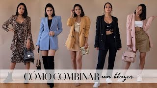 ¿Cómo combinar un blazer  10 looks [upl. by Hehre]