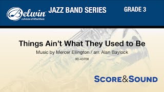 Things Aint What They Used to Be arr Alan Baylock  Score amp Sound [upl. by Ennayr]