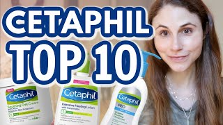 Top 10 CETAPHIL skin care products Dr Dray [upl. by Aicad750]