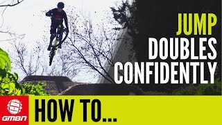 How To Jump Doubles  MTB Skills [upl. by Kristian]