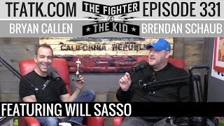 The Fighter and The Kid  Episode 331 Will Sasso [upl. by Ieppet]