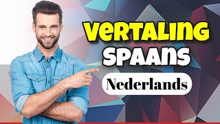 Vertaling Spaans Nederlands [upl. by Lozano]