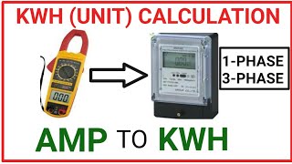 HOW TO CALCULATE KWHUNITAmp to kwh amp to kw [upl. by Arreic]