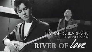 Dimash ft Renat Gaissin  RIVER OF LOVE [upl. by Haisej]