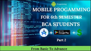 Mobile Programming BCA 6th SEM Part 2  Tribhuvan University [upl. by Selda]