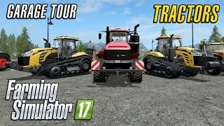 Farming Simulator 2017  Garage Tour  Tractors of FS17 [upl. by Nnylav383]