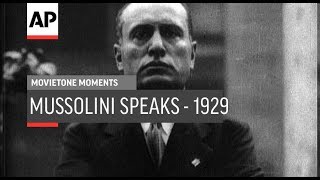 Mussolini Speaks  1929  Movietone Moment  29 Jan 19 [upl. by Sivart]