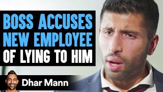 Boss Accuses New Employee Of Lying To Him  Dhar Mann [upl. by Nilad]