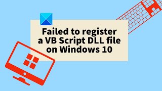 Failed to register a VB Script DLL file on Windows 10 [upl. by Shama]