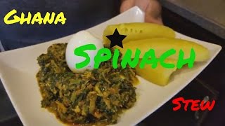 How to make Ghana Spinach Stew  Nkontomire [upl. by Dnama]