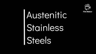 Austenitic Stainless Steel [upl. by Scotti]