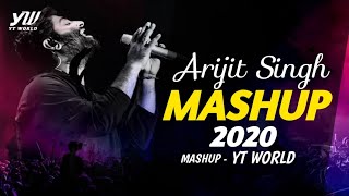 Arijit Singh Mashup 2020  YT WORLD  AB AMBIENTS  Emotional Songs Mashup Arijit Singh [upl. by Nilrem]