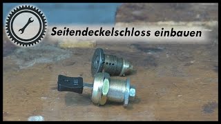 Seitendeckelschloss einbauen  S51 Tutorial [upl. by Ajin555]