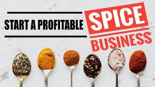 How to Start a Spice Business  Step by Step Tutorial Profitable Spice Small Business [upl. by Yeffej]