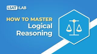 How To Master LR  LSAT Logical Reasoning [upl. by Htiekram]