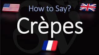 How to Pronounce Crepes CORRECTLY [upl. by Ynabla]