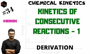 KINETICS OF CONSECUTIVE REACTIONS  STEADY STATE APPROXIMATION  RATE LAW  CHEMICAL KINETICS [upl. by Garratt359]