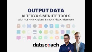 OUTPUT DATA  ALTERYX 2MINUTE TOOLS [upl. by Baniaz]