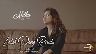 Mitha Talahatu  Lalah Deng Rindu LDR Official Music Video [upl. by Gusty987]