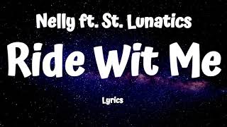 Nelly  Ride Wit Me Lyrics DIRTY [upl. by Suoicerp]