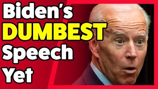 Joe Biden Gives Dumbest Most Incoherent Speech Yet [upl. by Meara572]