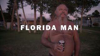 Florida Man Documentary [upl. by Nissa]