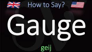 How to Pronounce Gauge CORRECTLY Meaning amp Pronunciation [upl. by Jimmie556]