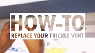 Howto Replace Your Trickle Vent [upl. by Gladdie]