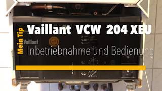 Bedienung Vaillant Therme VCW 204 [upl. by Halehs]