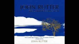 John Rutter The Ultimate Collection [upl. by Colwen291]