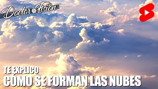 ¿CÓMO se FORMAN LAS NUBES 🌥 [upl. by Kiele]