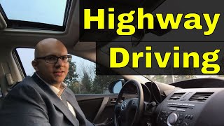 How To Drive On The Highway20 Minute Driving Lesson [upl. by Blase885]