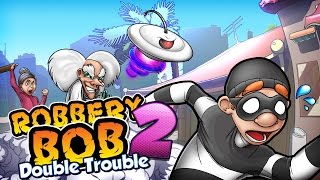 Robbery Bob 2 Double Trouble  Official HD Gameplay Trailer [upl. by Yorgen]