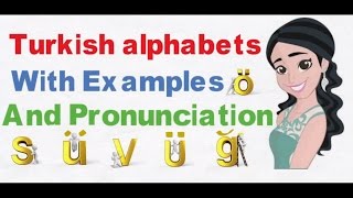 Learn Turkish alphabets With Pronounciation  With Examples [upl. by Raychel]