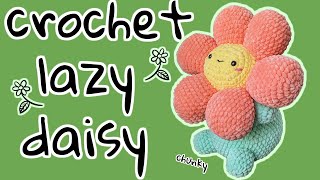 How to Crochet  Lazy Daisy  Cute Easy Flower Crochet Plushie Amigurumi Tutorial [upl. by Taran]