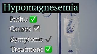 HYPOMAGNESEMIA  Hypomagnesemia Causes Symptoms Diagnosis amp Treatment [upl. by Sucramej504]