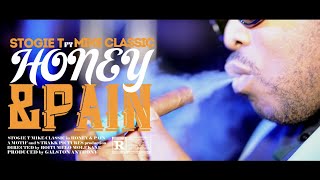 Stogie T Ft Mike Classic  Honey And Pain [upl. by Wojak640]