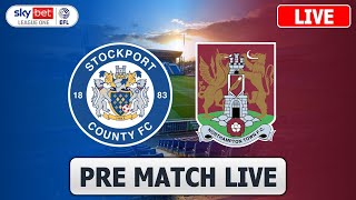 Stockport County vs Northampton Town  Pre Match LIVE  EFL League One [upl. by Tansey684]