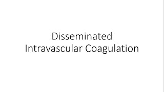 Disseminated Intravascular Coagulation DIC  Hematology [upl. by Machos935]