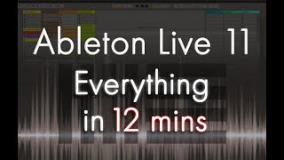 Ableton Live 11  Tutorial for Beginners in 12 MINUTES  COMPLETE [upl. by Nyladgam]