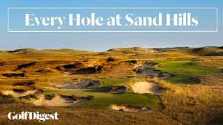 Every Hole at Sand Hills Golf Club  Golf Digest [upl. by Nymassej]