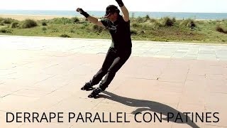 TUTORIAL Patinaje en Línea Parallel Slide Derrape Paralelo Inline Skating [upl. by Sedecram]